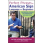 Perfect Phrases in American Sign Language for Beginners - Paperback