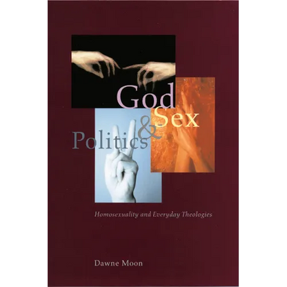 God, Sex, and Politics: Homosexuality and Everyday Theologies - Paperback