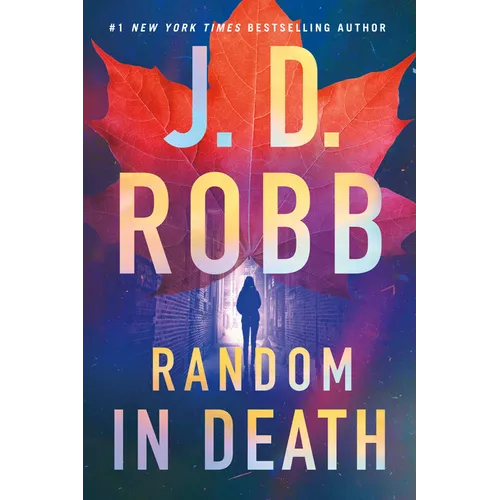 Random in Death: An Eve Dallas Novel - Library Binding