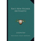Ray's New Higher Arithmetic - Paperback