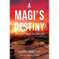 A Magi's Destiny - Paperback