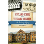 Scotland School for Veterans' Children: An Enduring Legacy - Hardcover
