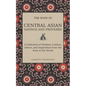 Central Asian Sayings and Proverbs: A Coffee Table Book of Wits, Witticisms, and Wisdom from Central Asia - Paperback