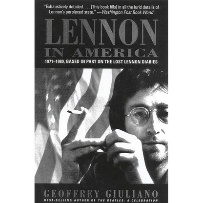 Lennon in America: 1971-1980, Based in Part on the Lost Lennon Diaries - Paperback