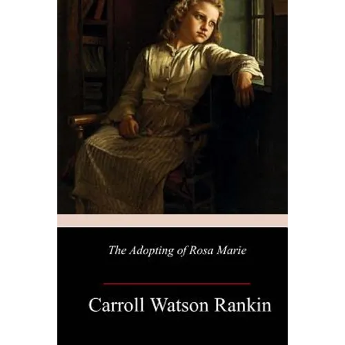 The Adopting of Rosa Marie - Paperback