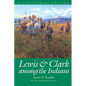 Lewis and Clark among the Indians (Bicentennial Edition) - Paperback