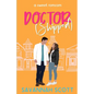 Doctorshipped: A Small Town, Grumpy-Sunshine, Single Dad Romcom - Paperback