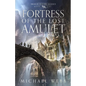 Fortress of the Lost Amulet - Paperback