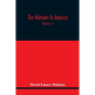 The Holmans In America: Concerning The Descendants Of Solaman Holman Who Settled In West Newbury, Massachusetts, In 1692-3 One Of Whom Is Will - Paperback