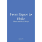 From Liquor to Dhikr - Paperback