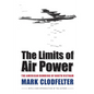 The Limits of Air Power: The American Bombing of North Vietnam - Paperback