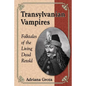 Transylvanian Vampires: Folktales of the Living Dead Retold - Paperback
