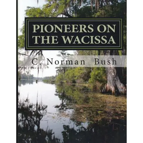 Pioneers on the Wacissa - Paperback