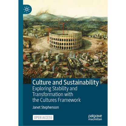 Culture and Sustainability: Exploring Stability and Transformation with the Cultures Framework - Hardcover