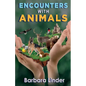Encounters with Animals - Paperback