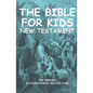 The Bible for kids (illustrated): New Testament - Paperback