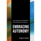Embracing Autonomy: Latin American-Us Relations in the Twenty-First Century - Paperback