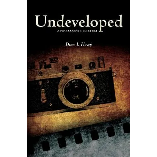 Undeveloped: A Pine County Mystery - Paperback