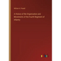 A History of the Organization and Movements of the Fourth Regiment of Infantry - Paperback