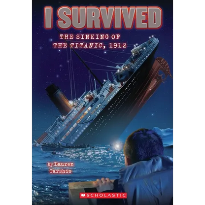 I Survived the Sinking of the Titanic, 1912 (I Survived #1): Volume 1 - Paperback
