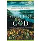 The Mystery of God: Theology for Knowing the Unknowable - Paperback