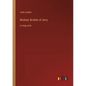 Michael, Brother of Jerry: in large print - Paperback