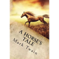 A Horse's Tale - Paperback