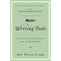 Writing Tools (10th Anniversary Edition): 55 Essential Strategies for Every Writer - Paperback