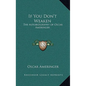 If You Don't Weaken: The Autobiography of Oscar Ameringer - Hardcover