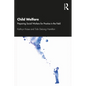 Child Welfare: Preparing Social Workers for Practice in the Field - Paperback