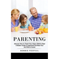 Parenting: Discover How to Teach Your Angry Child to Deal (A Modern Guide to Understand and Raise Your Asd Child to Success) - Paperback