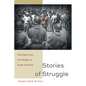 Stories of Struggle: The Clash Over Civil Rights in South Carolina - Paperback