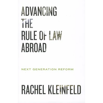 Advancing the Rule of Law Abroad: Next Generation Reform - Paperback