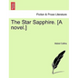 The Star Sapphire. [A Novel.] - Paperback