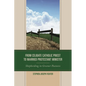From Celibate Catholic Priest to Married Protestant Minister: Shepherding in Greener Pastures - Paperback
