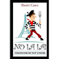 No La La!: 21 French Dessert Recipes voted "Best OF" by French Moms - Paperback