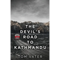 The Devil's Road To Kathmandu - Paperback