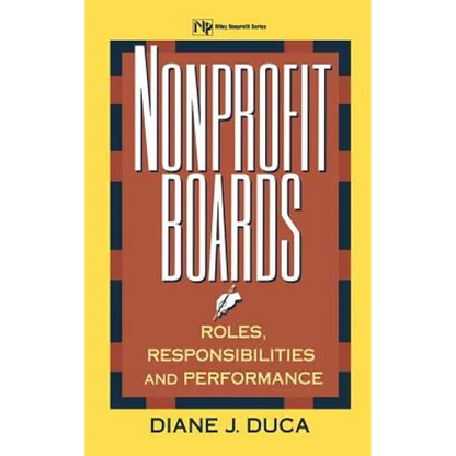 Nonprofit Boards: Roles, Responsibilities, and Performance - Hardcover