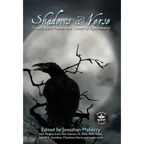 Shadows & Verse: Classic Dark Poems with Celebrity Commentary - Hardcover