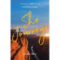 She Journeys: A Memoir of Heartbreak and Homecoming - Paperback