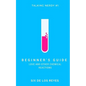 Beginner's Guide: Love and Other Chemical Reactions - Paperback