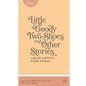 Little Goody Two-Shoes and Other Stories: Originally Published by John Newbery - Paperback