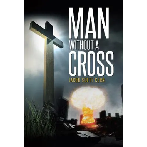 Man Without A Cross - Hardcover