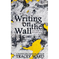 Writing on the Wall - Paperback