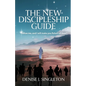 The New Discipleship Guide: Follow Me, and I Will Make You Fishers of Men - Paperback