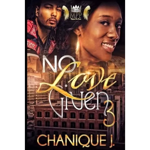 No Love Given 3 - Paperback