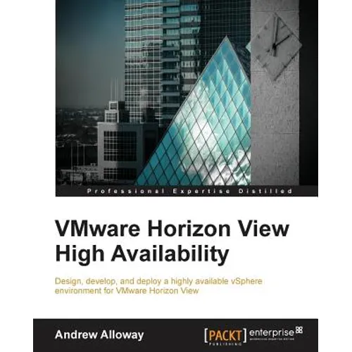 VMware Horizon View High Availability - Paperback