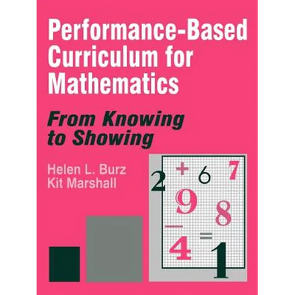 Performance-Based Curriculum for Mathematics: From Knowing to Showing - Paperback