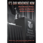 It's Our Movement Now: Black Women's Politics and the 1977 National Women's Conference - Hardcover
