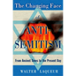 The Changing Face of Antisemitism: From Ancient Times to the Present Day - Paperback